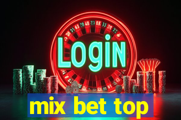 mix bet top